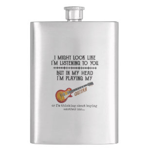 I Might Look Like Im Listening to You But in My Hip Flask