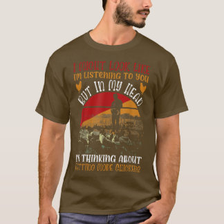 I Might Look Like I'm Listening To You Chickens Fa T-Shirt