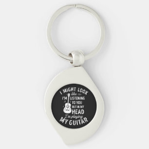 I Might Look Like I'm Listening To You Funny Guita Key Ring