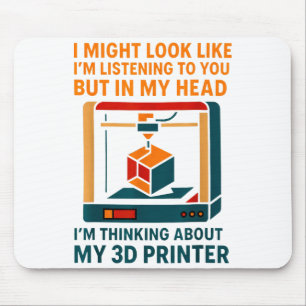 I Might Look Like I'm Listening To You In My Head  Mouse Pad