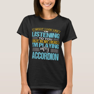 I Might Look Like Im Listening To You Mexican Air T-Shirt