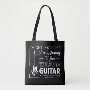 I Might Look Like Im Listening to You Music Guitar Tote Bag