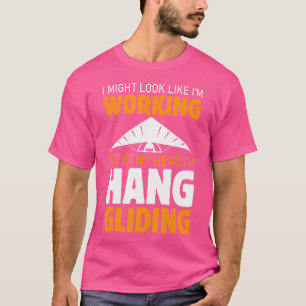 I Might Look Like I'M Working But In My Head I'M G T-Shirt