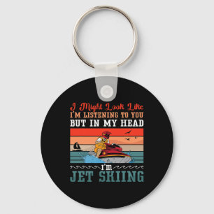 I Might Look Like Jet Ski Water Sports Jet Skiing  Key Ring