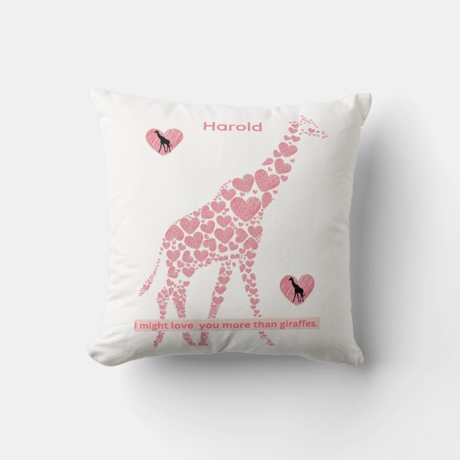 I Might Love You More Than Giraffes Design 2  Thro Cushion (Front)