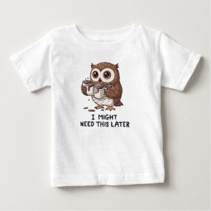 I Might Need Coffee Later - Funny Owl Humour Baby T-Shirt