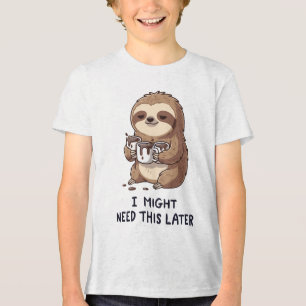 I Might Need Coffee Later - Lazy Sloth Humour Tri-Blend Shirt