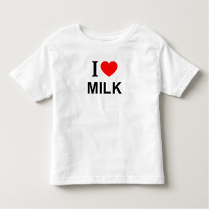 I ❤️ MILK I LOVE MILK I HEART MILK TODDLER T-Shirt