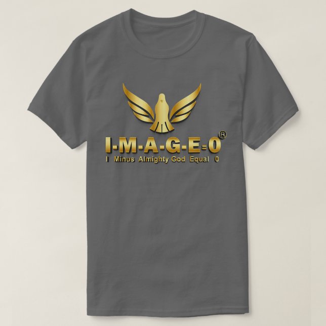 I Minus Almighty God Equal 0 T-Shirt (Design Front)