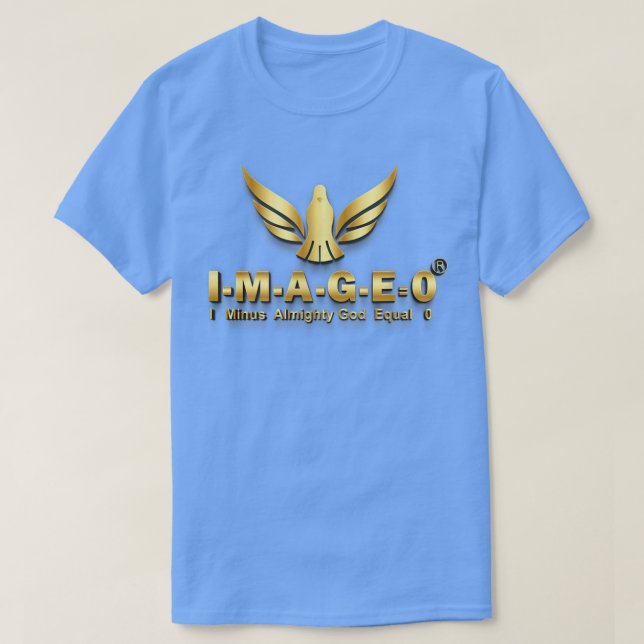 I Minus Almighty God Equal 0 T-Shirt (Design Front)