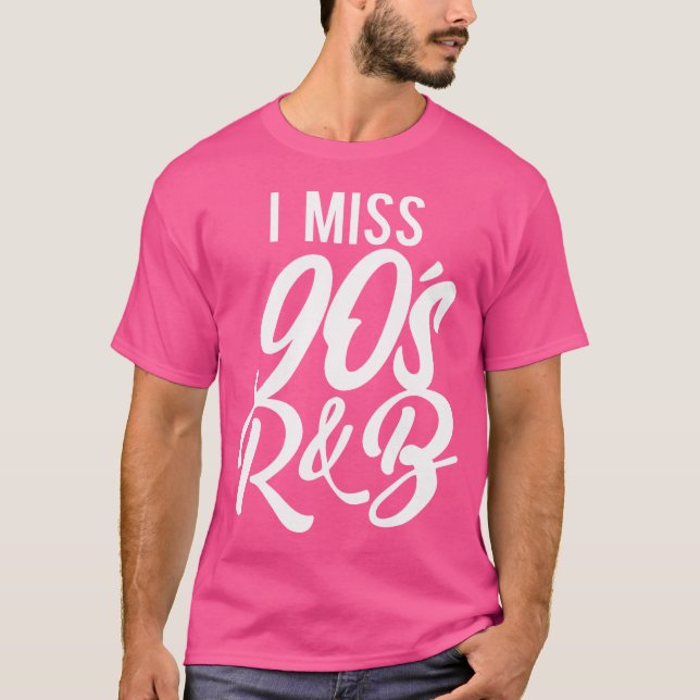 I Miss 90S Rb T-Shirt (Front)