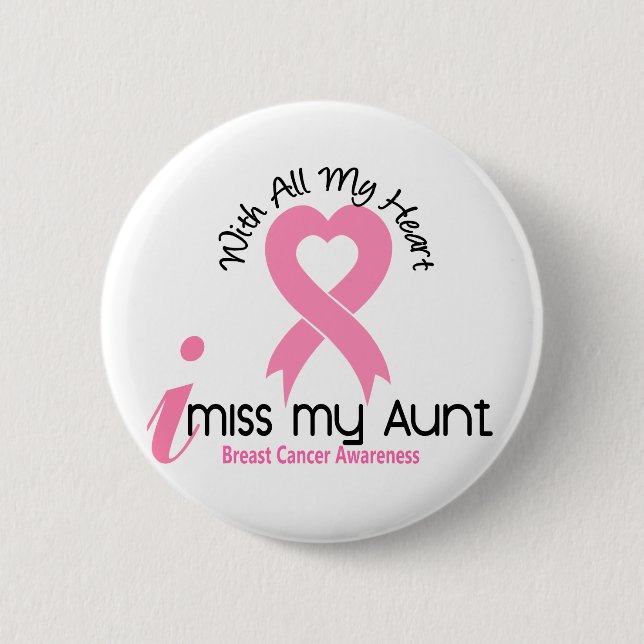 I Miss My Aunt Breast Cancer 6 Cm Round Badge (Front)