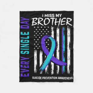 I Miss My Brother Suicide Awareness Prevention Ame Fleece Blanket