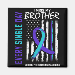 I Miss My Brother Suicide Awareness Prevention Ame Magnet
