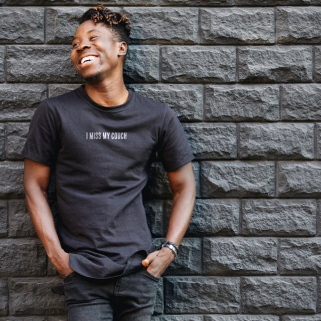 I Miss my Couch T-Shirt (Creator Uploaded)