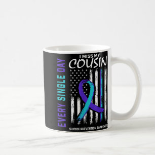 I Miss My Cousin Suicide Awareness Prevention Amer Coffee Mug