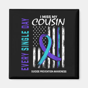 I Miss My Cousin Suicide Awareness Prevention Amer Magnet