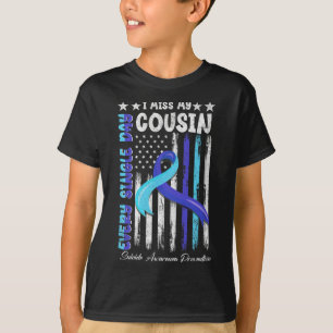 I Miss My Cousin Suicide Awareness Shirt Preventio