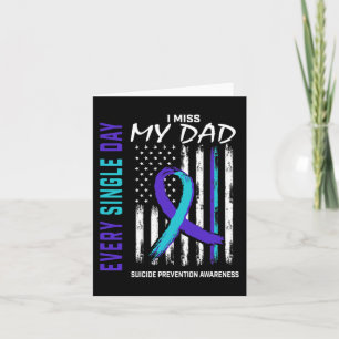 I Miss My Dad Suicide Awareness Prevention America Card