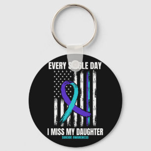 I Miss My Daughter Suicide Awareness Shirt Prevent Key Ring