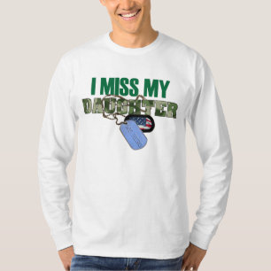 I Miss My Daughter Sweat Shirt