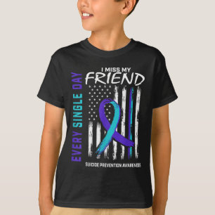 I Miss My Friend Suicide Awareness Prevention Amer T-Shirt
