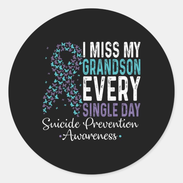 I Miss My Grandson Every Single Day - Suicide Prev Classic Round Sticker (Front)