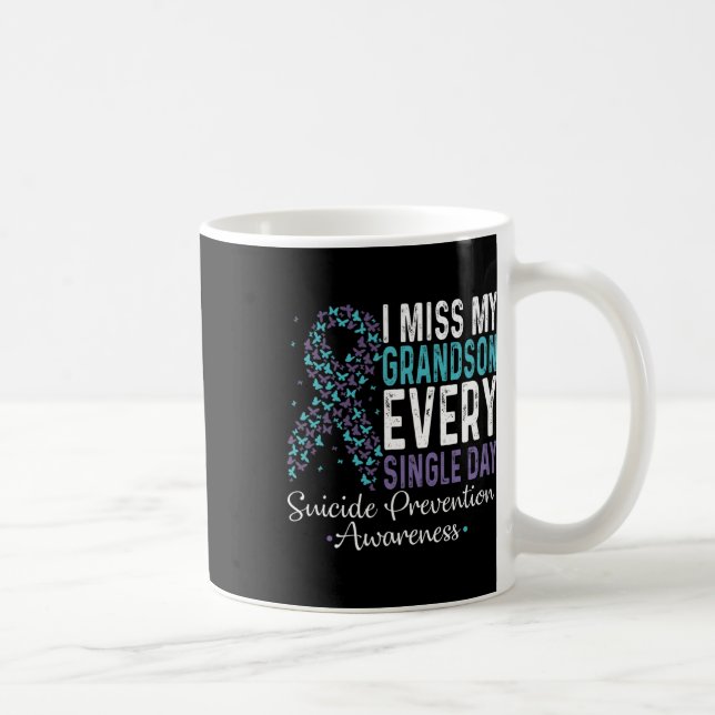 I Miss My Grandson Every Single Day - Suicide Prev Coffee Mug (Right)