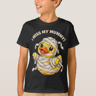 I Miss My Mummy Rubber Duck Halloween T-Shirt