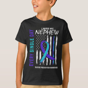 I Miss My Nephew Suicide Awareness Prevention Amer T-Shirt
