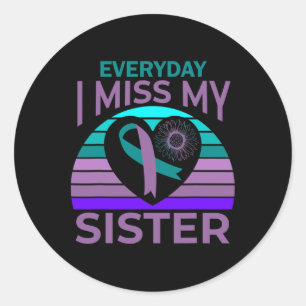 I Miss My Sister Heart Ribbon Suicide Awareness Br Classic Round Sticker