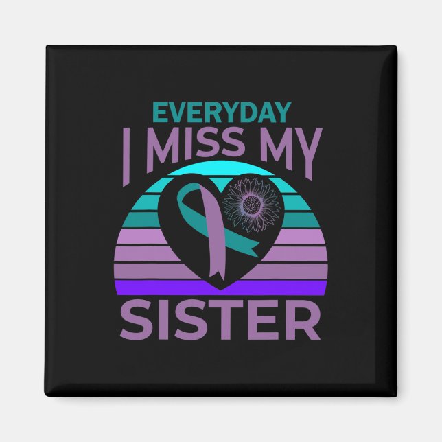 I Miss My Sister Heart Ribbon Suicide Awareness Br Magnet (Front)