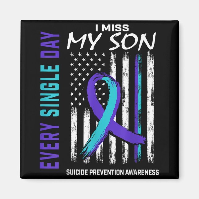 I Miss My Son Suicide Awareness Prevention America Magnet (Front)