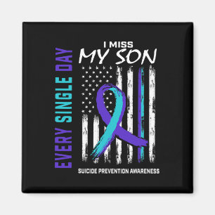 I Miss My Son Suicide Awareness Prevention America Magnet