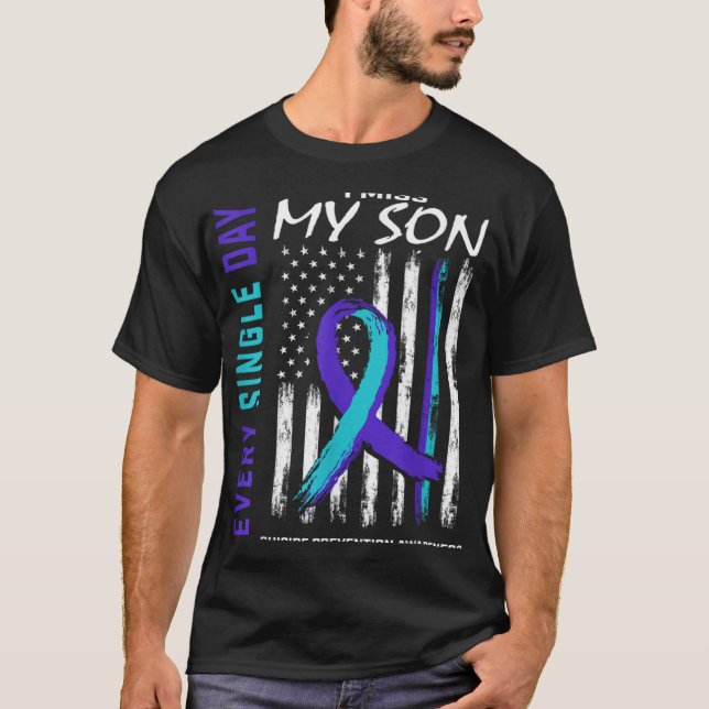 I Miss My Son Suicide Awareness Prevention America T-Shirt (Front)