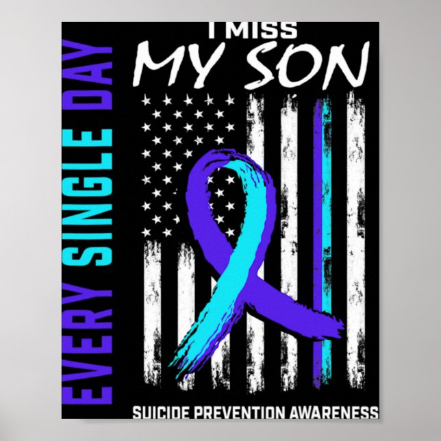 I Miss My Son Suicide Prevention Awareness America Poster (Front)