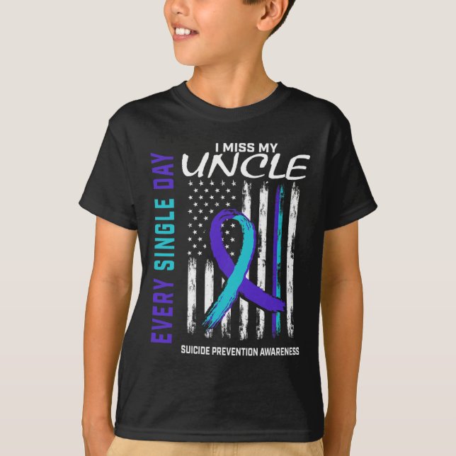 I Miss My Uncle Suicide Awareness Prevention Ameri T-Shirt (Front)
