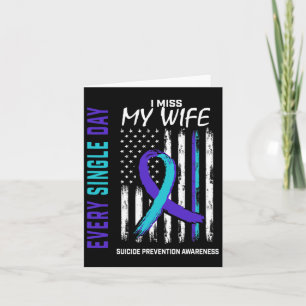 I Miss My Wife Suicide Awareness Prevention Americ Card