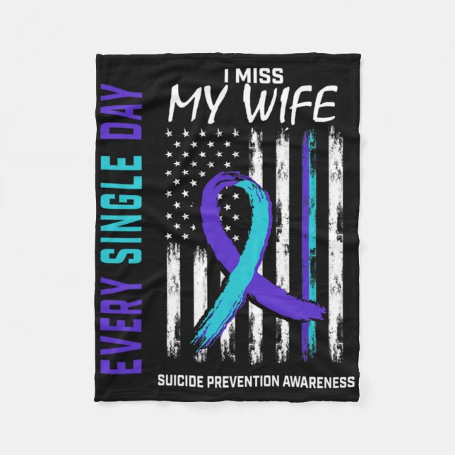 I Miss My Wife Suicide Awareness Prevention Americ Fleece Blanket (Front)