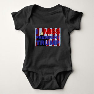 I Miss President Trump Baby Bodysuit