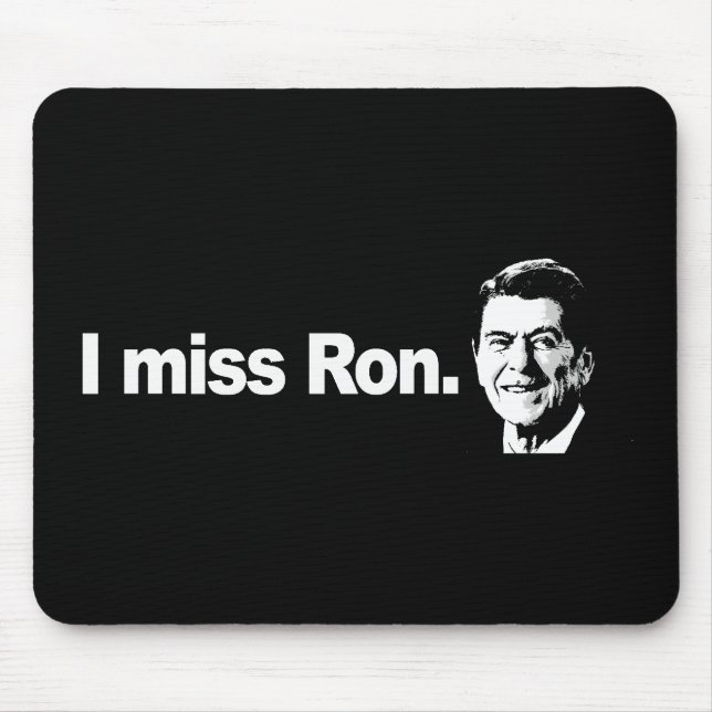 I MISS RON Bumpersticker Mouse Pad (Front)