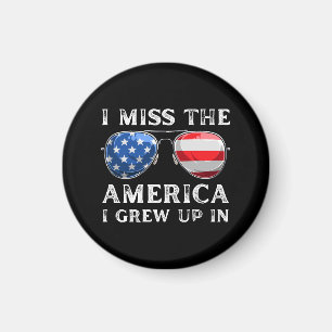i miss the America i grew up in Magnet