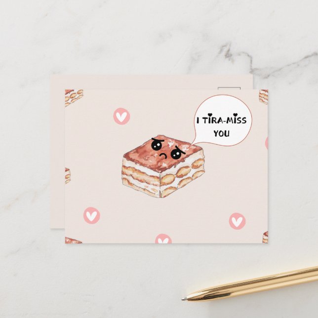 I miss ( TIRA-MISS) you greeting card (Front/Back In Situ)