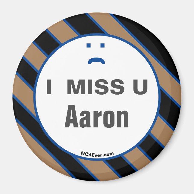 I MISS U Aaron magnet (Front)