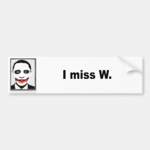 I miss W Bumper Sticker