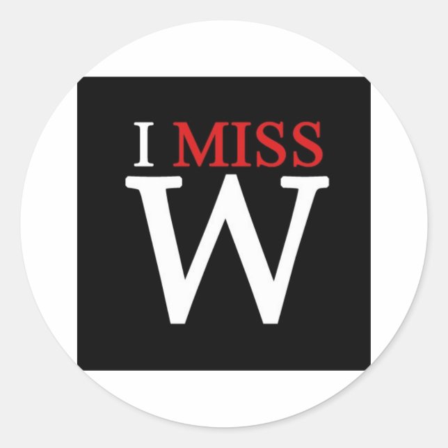 i MISS W! Classic Round Sticker (Front)