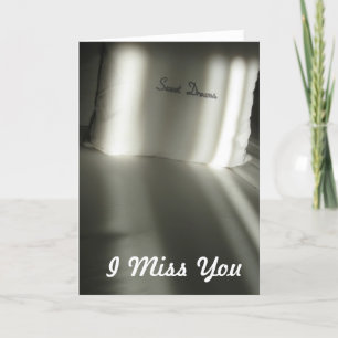 I Miss You Card