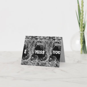 I Miss You_ Card