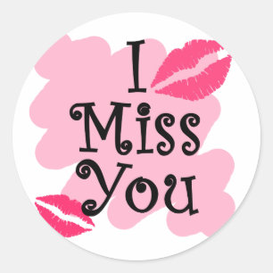 I miss you classic round sticker