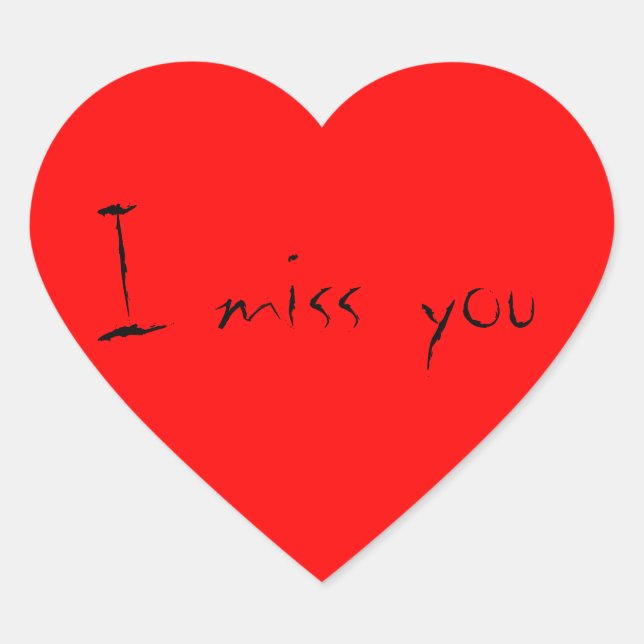 I miss you, Heart Shape Stickers (Front)
